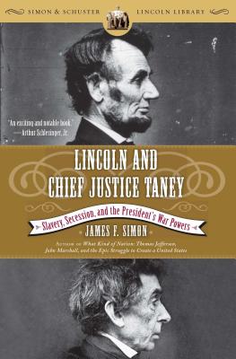 Imagen del vendedor de Lincoln and Chief Justice Taney: Slavery, Secession, and the President's War Powers (Paperback or Softback) a la venta por BargainBookStores