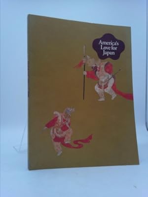 Imagen del vendedor de America's Love for Japan a la venta por ThriftBooksVintage