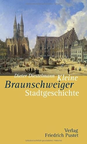 Kleine Braunschweiger Stadtgeschichte.