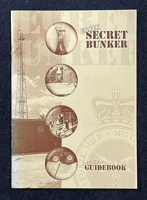 Essex Secret Bunker: Official Guidebook.