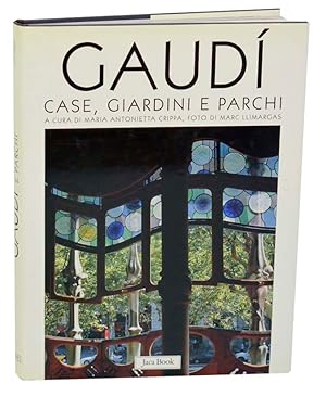 Image du vendeur pour Gaudi: Case, Giardini e Parchi mis en vente par Jeff Hirsch Books, ABAA