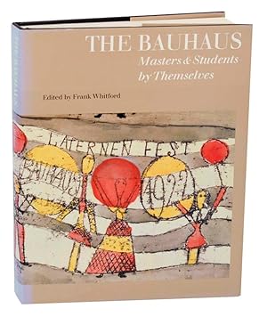 Seller image for The Bauhaus: Masters & Students by Themselves for sale by Jeff Hirsch Books, ABAA