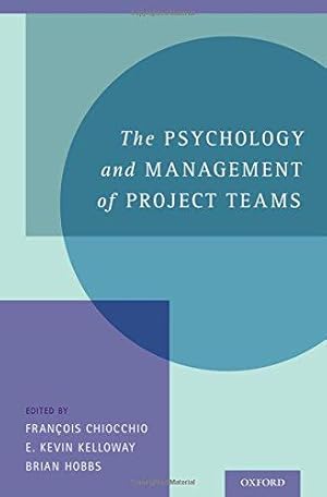 Imagen del vendedor de Psychology and Management of Project Teams: An Interdisciplinary Perspective a la venta por WeBuyBooks