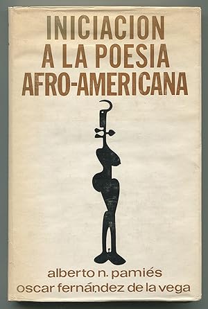 Bild des Verkufers fr Iniciacin a la Poesa Afro-Americana [Introduction to Afro-American Poetry] zum Verkauf von Between the Covers-Rare Books, Inc. ABAA