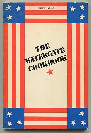 Seller image for The Watergate Cookbook for sale by Between the Covers-Rare Books, Inc. ABAA