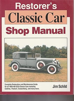 Seller image for RESTORER'S CLASSIC CAR SHOP MANUAL. Complete Restoration and Maintenance Guide to All 1925-48 CCCA Classic Cars Including Cadillac, Packard, Duesenber for sale by BOOK NOW