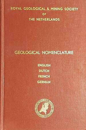 Geological Nomenclature : Royal Geological And Mining Society Of The Netherlands - English, Dutch...