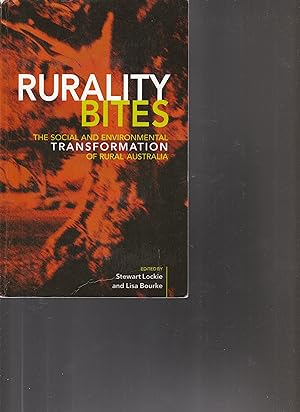 Seller image for RURALITY BITES. The Social and Environmental Transformation of Rural Australia. for sale by BOOK NOW