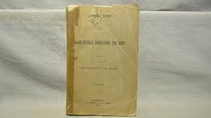 Annual Report of the Major-General Commanding the Army to Secretary of War. 1898. First edition i...