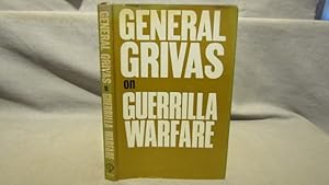 Image du vendeur pour General Grivas on Guerrilla Warfare. First edition, 1962 fine in near fine dust jacket. mis en vente par J & J House Booksellers, ABAA