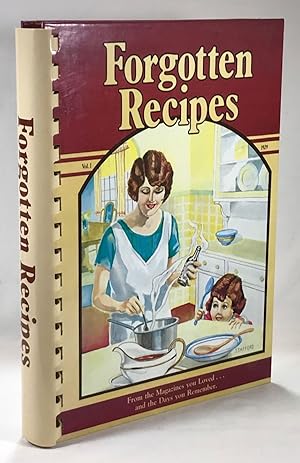 Imagen del vendedor de Forgotten Recipes: From the Magazines You Loved and the Days You Remember a la venta por Clausen Books, RMABA