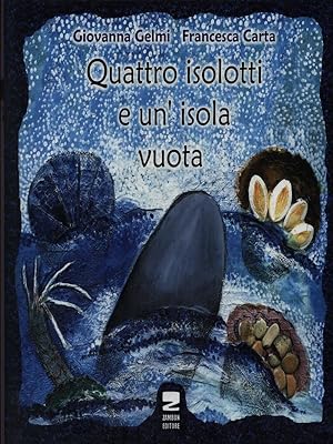 Bild des Verkufers fr Quattro isolotti e un'isola vuota zum Verkauf von Librodifaccia