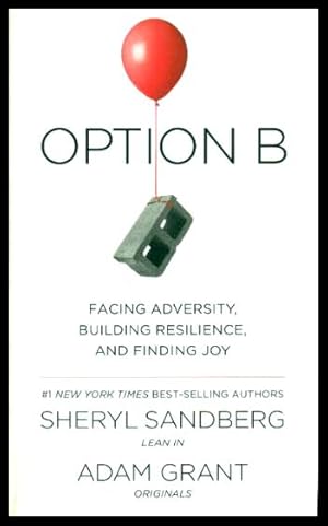 Immagine del venditore per OPTION B - Facing Adversity, Building Resilience, and Finding Joy venduto da W. Fraser Sandercombe