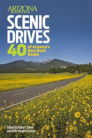 Image du vendeur pour Arizona Highways Scenic Drives: 40 Of The State s Best Back Roads mis en vente par Pieuler Store