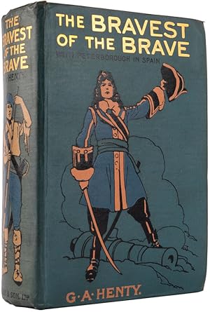 Imagen del vendedor de The Bravest of the Brave, Or, With Peterborough in Spain. a la venta por Henry Sotheran Ltd