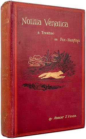 Bild des Verkufers fr Notitia Venatica. A treatise on fox-hunting embracing the gneneral management of hounds. zum Verkauf von Henry Sotheran Ltd
