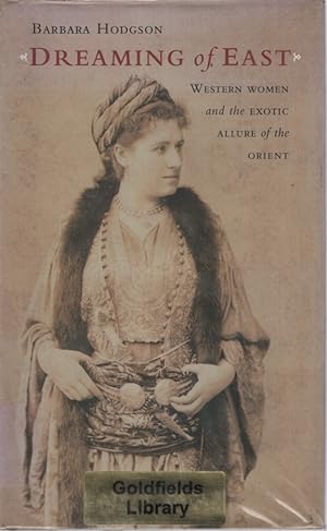 Seller image for Dreaming of East Western Women and the Exotic Allure of the Orient for sale by Dromanabooks