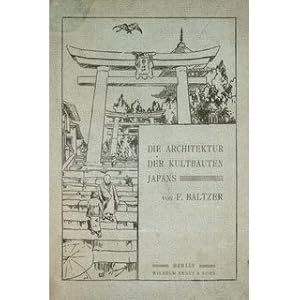 Bild des Verkufers fr Die Architektur der Kultbauten Japans zum Verkauf von Versandantiquariat Nussbaum