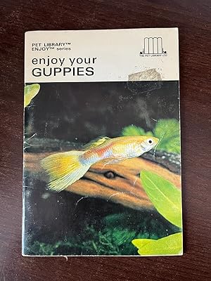 Bild des Verkufers fr ENJOY YOUR GUPPIES zum Verkauf von Happyfish Books