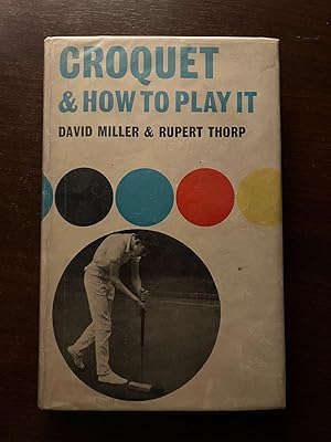 Seller image for CROQUET & HOW TO PLAY IT for sale by Happyfish Books