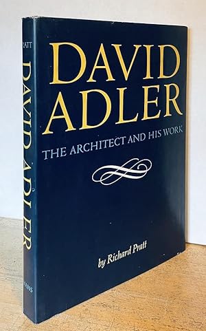 David Adler [The Architect and His Work]