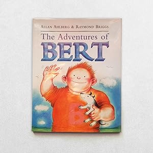 Seller image for The Adventures Of Bert Inscribed By Allan Ahlberg To Wendy Cooling for sale by Hornseys