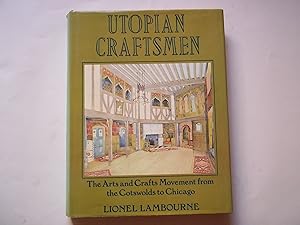 Immagine del venditore per Utopian craftsmen: The arts and crafts movement from the Cotswolds to Chicago venduto da Carmarthenshire Rare Books