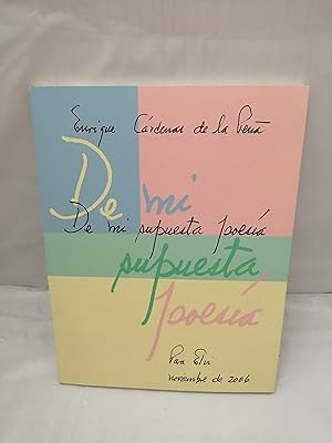 Imagen del vendedor de De mi supuesta poesa (Dedicatoria y firma autgrafa de autor) PRIMERA EDICIN a la venta por Libros Angulo
