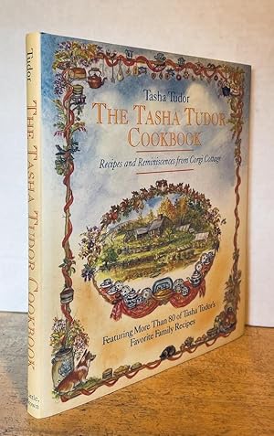 The Tasha Tudor Cookbook: Recipes and Reminiscences from Corgi Cottage