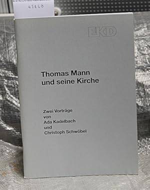 Bild des Verkufers fr Thomas Mann und seine Kirche - Zwei Vortrge (= EKD-Texte 70) zum Verkauf von Antiquariat Hoffmann