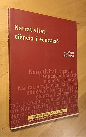 Imagen del vendedor de Narrativitat, cincia i educaci a la venta por Llibres Bombeta