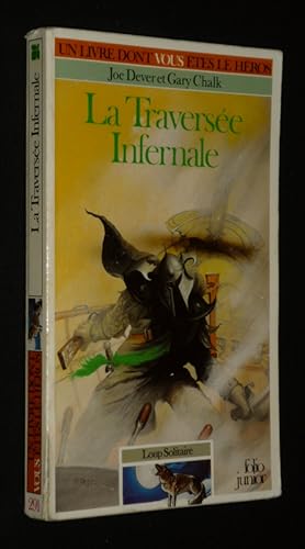 Image du vendeur pour Un Livre dont vous tes le hros : La Traverse infernale (Loup Solitaire n2) mis en vente par Abraxas-libris
