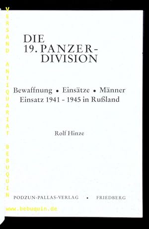 Image du vendeur pour Die 19. Panzer-Division. Bewaffnung - Einstze - Mnner. Einsatz 1941 - 1945 in Ruland. mis en vente par Antiquariat Bebuquin (Alexander Zimmeck)