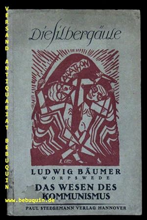 Seller image for Das Wesen des Kommunismus. for sale by Antiquariat Bebuquin (Alexander Zimmeck)