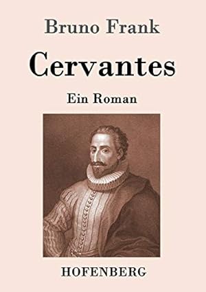 Seller image for Cervantes: Ein Roman for sale by WeBuyBooks