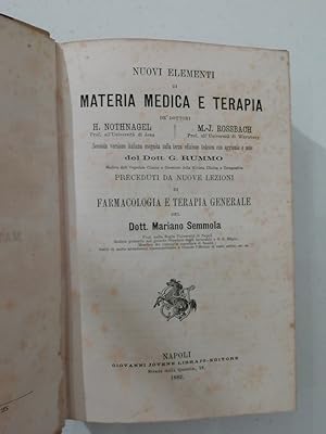 Nuovi elementi di materia medica e terapia.Seconda versione italiana eseguita sulla terza tedesca...