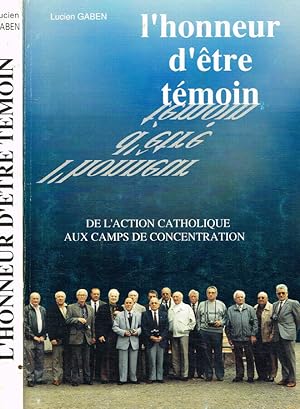 Seller image for L'honneur d'etre temoin De l'action catholique aux camps de concentration for sale by Biblioteca di Babele