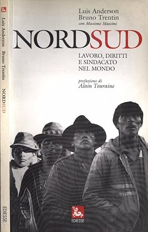 Seller image for Nord Sud Lavoro, diritti e sindacato nel mondo for sale by Biblioteca di Babele