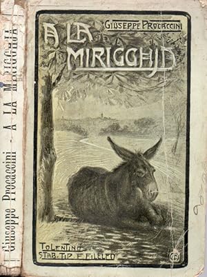 Bild des Verkufers fr A la Mirigghja zum Verkauf von Biblioteca di Babele