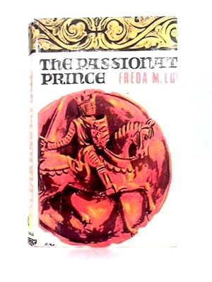 Seller image for The Passionate Prince for sale by World of Rare Books