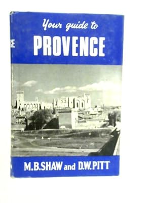 Seller image for Your Guide to Provence for sale by World of Rare Books