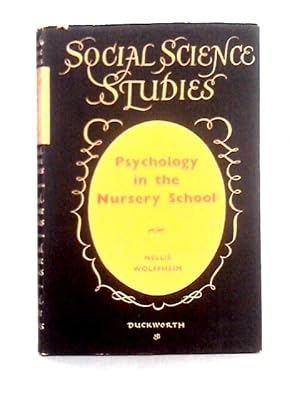 Seller image for Psychology in the Nursery School (Social Science Studies Series) for sale by World of Rare Books