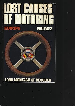 Bild des Verkufers fr Lost Causes of Motoring: Volume 2: Europe zum Verkauf von Chaucer Bookshop ABA ILAB