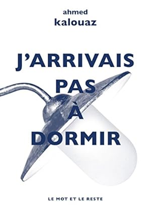 Image du vendeur pour J'ARRIVAIS PAS A DORMIR mis en vente par WeBuyBooks