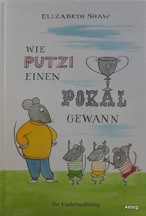 Immagine del venditore per Wie Putzi einen Pokal gewann. [Bilderbuch]. venduto da Antiquariat Gntheroth