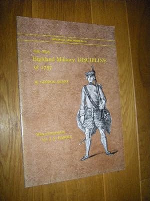 The New Highland Military Discipline (of 1757), or a Short Manual Exercise Explained With the Wor...