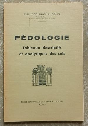 Immagine del venditore per Pdologie. Tableaux descriptifs et analytiques des sols. venduto da Librairie les mains dans les poches