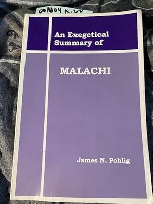 Bild des Verkufers fr An Exegetical Summary of Malachi zum Verkauf von Ocean Tango Books