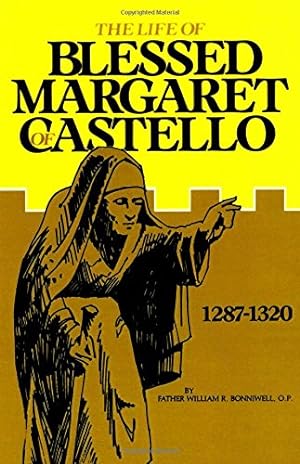 Bild des Verkufers fr The Life of Blessed Margaret of Castello, 1287-1320 zum Verkauf von Pieuler Store