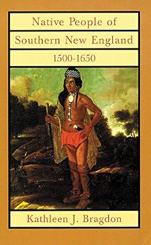 Seller image for Native People of Southern New England, 1500?1650 (Volume 221) (The Civilization of the American Indian Series) for sale by Pieuler Store